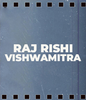 Raj Rishi Vishwamitra