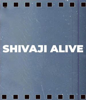 Shivaji Alive