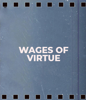 Wages Of Virtue