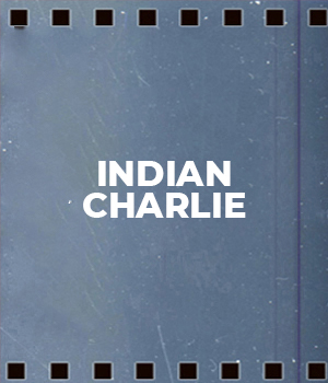 The Indian Charlie