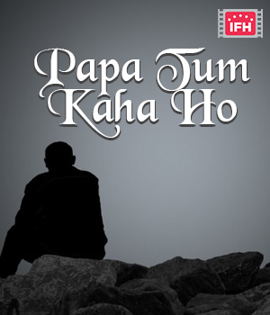 Papa Tum Kaha Ho