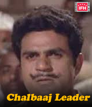 Chaalbaaz Leader