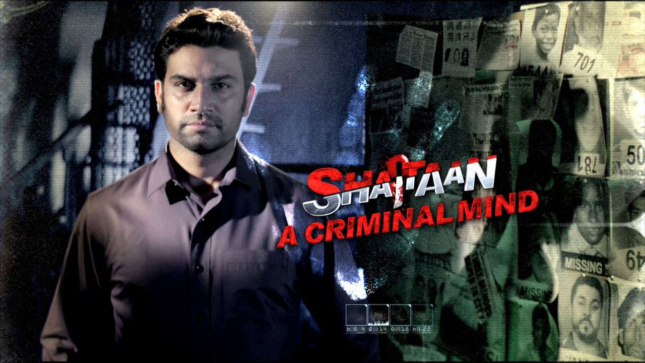 Shaitaan: A Criminal Mind