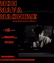 Moh Maya Machine
