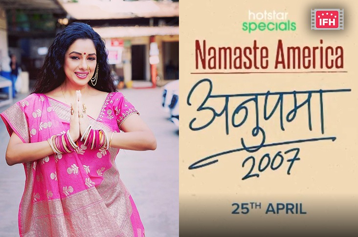 Rupali Ganguly Announces Anupama - Namaste America, To Stream Soon On Disney+Hotstar