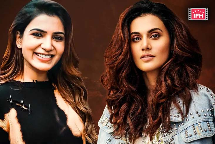 Taapsee Pannu Signs Samantha Ruth Prabhu To Play Lead In Her Upcoming Film