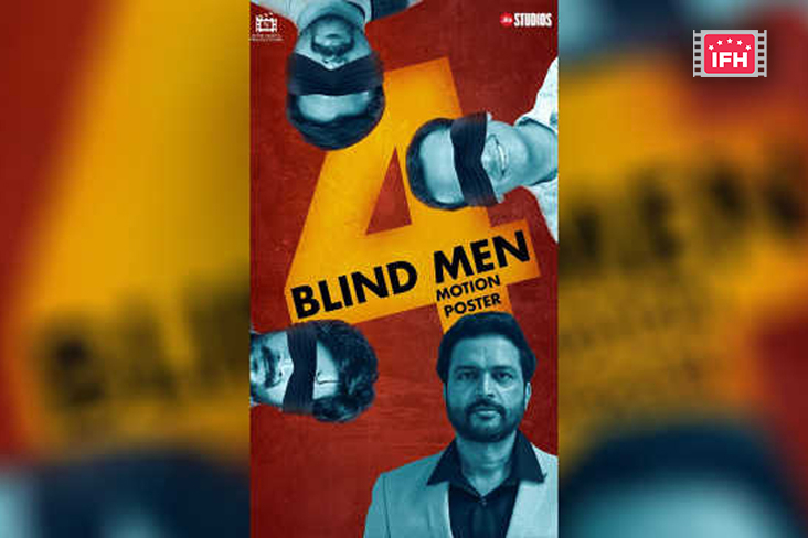 Ankush Chaudhary, Kshitij Date, Sankarshan Karhade And Shubhankar Tawde Starrer 4 Blind Men Motion Poster Unveiled