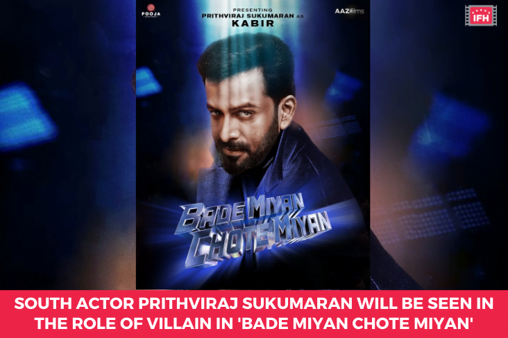 South Actor Prithviraj Sukumaran Will Be Seen In The Role Of Villain In 'Bade Miyan Chote Miyan'