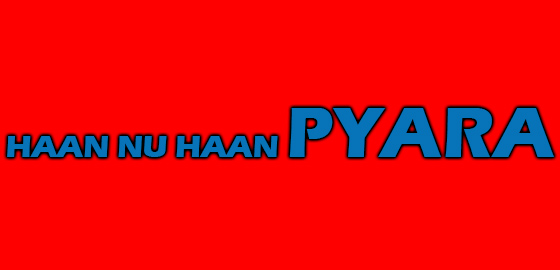 Haan Nu Haan Pyara