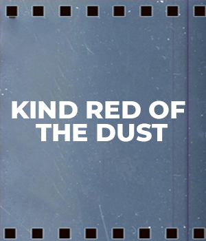 Kind Red Of The Dust